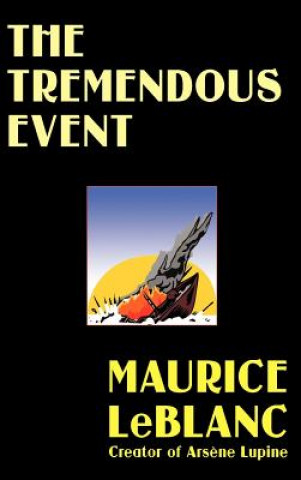 Βιβλίο Tremendous Event Maurice Leblanc