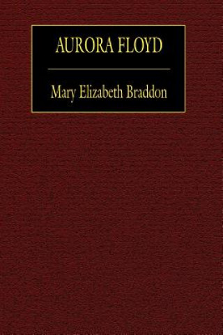 Buch Aurora Floyd Mary Elizabeth Braddon