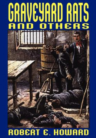 Buch Graveyard Rats and Others Robert Ervin Howard