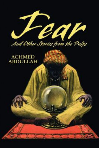 Kniha Fear and Other Stories from the Pulps Abdullah Achmed