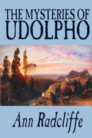 Livre Mysteries of Udolpho by Ann Radcliffe, Fiction, Classics, Horror Ann Ward Radcliffe