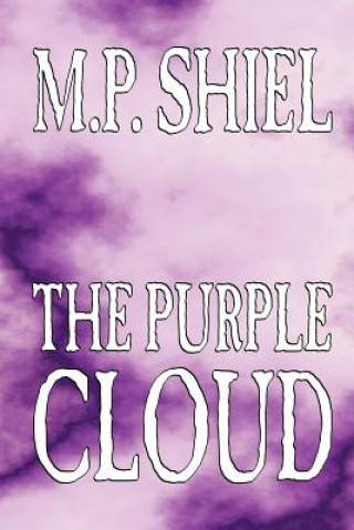 Livro Purple Cloud by M. P. Shiel, Fiction, Literary, Horror M P Shiel