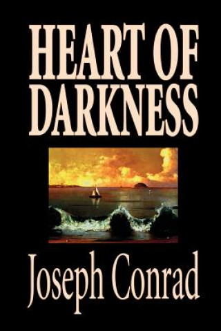 Könyv Heart of Darkness by Joseph Conrad, Fiction, Classics, Literary Joseph Conrad
