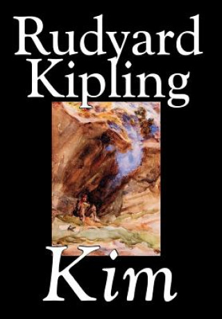 Könyv Kim by Rudyard Kipling, Fiction, Literary Rudyard Kipling