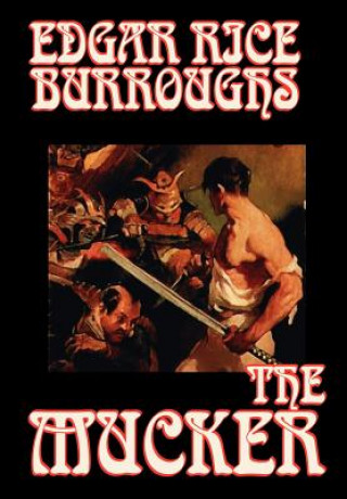 Könyv Mucker by Edgar Rice Burroughs, Fiction Edgar Rice Burroughs