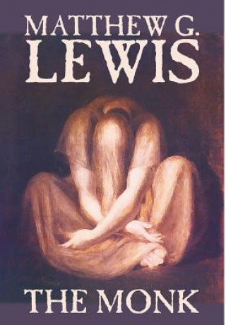 Carte Monk by Matthew G. Lewis, Fiction, Horror Matthew G Lewis