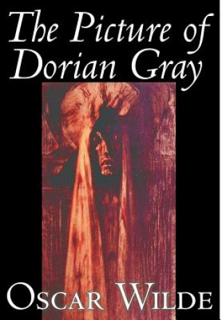 Könyv Picture of Dorian Gray by Oscar Wilde, Fiction, Classics Oscar Wilde