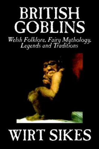 Buch British Goblins Wirt Sikes