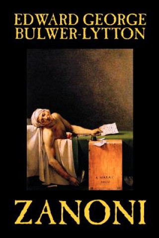 Книга Zanoni by Edward Bulwer-Lytton, Body, Mind & Spirit Edward George Earle Bulwer-Lytton