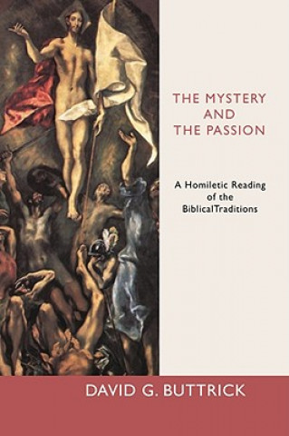 Kniha Mystery and the Passion David Buttrick