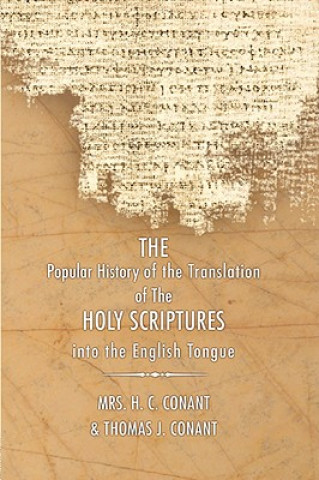 Książka History of the Translation of the Holy Scriptures Into the English Tongue H. C. Conant