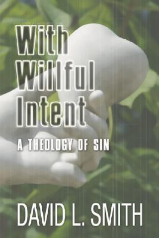 Knjiga With Willful Intent David L. (University of Cambridge) Smith