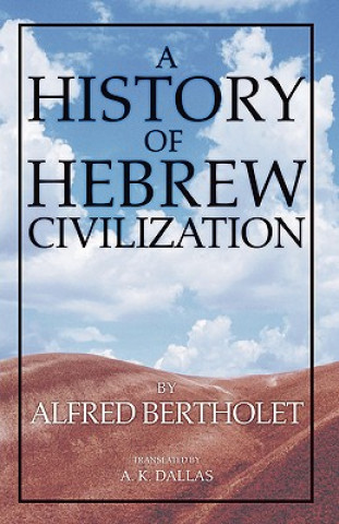 Livre History of Hebrew Civilization Alfred Bertholet