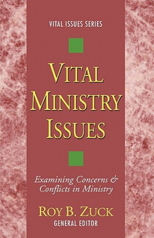 Kniha Vital Ministry Issues Roy Zuck