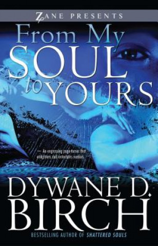 Book From My Soul to Yours Dywane D. Birch