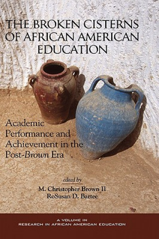 Kniha Broken Cisterns of African American Education Brown