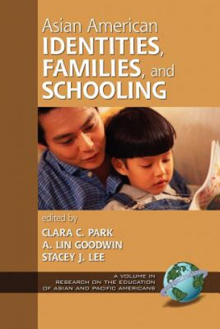 Książka Asian American Identities, Families and Schooling A. Lin Goodwin