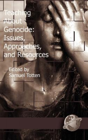 Kniha Teaching About Genocide Samuel Totten