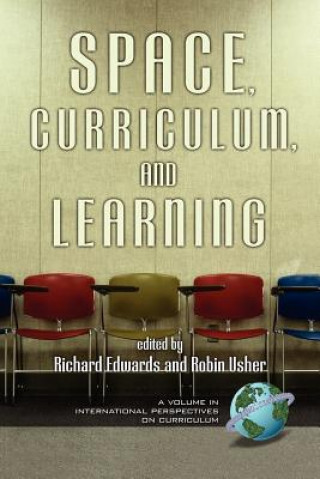 Carte Space, Curriculum, and Learning Richard Edwards