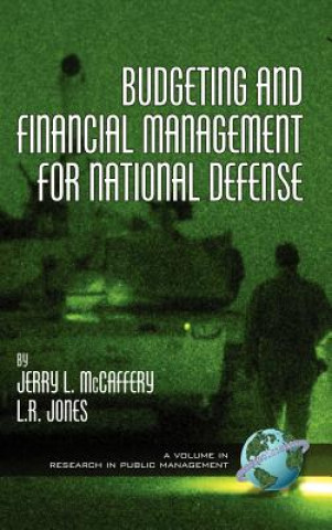 Kniha Budgeting and Financial Management for National Defense Lawrence R. Jones