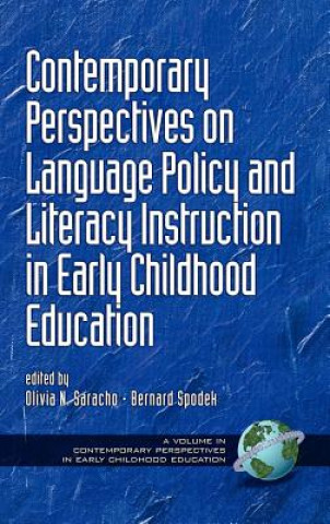 Książka Contemporary Perspectives on Language Policy and Literacy Instruction in Early Childhood Education Olivia N. Saracho