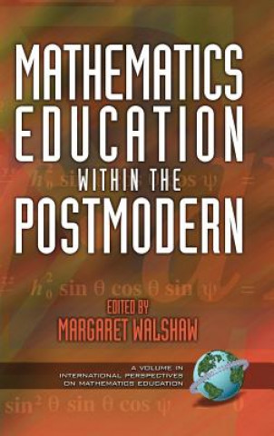 Buch Mathematics Education within the Postmodern Margaret Walshaw