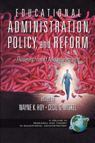 Kniha Educational Administration, Policy, and Reform Wayne K. Hoy