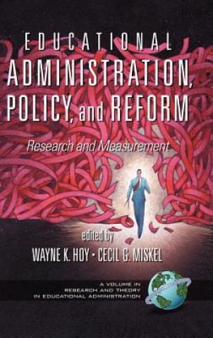 Könyv Educational Administration, Policy, and Reform Wayne K. Hoy