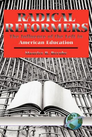 Book Radical Reformers Maurice R. Berube