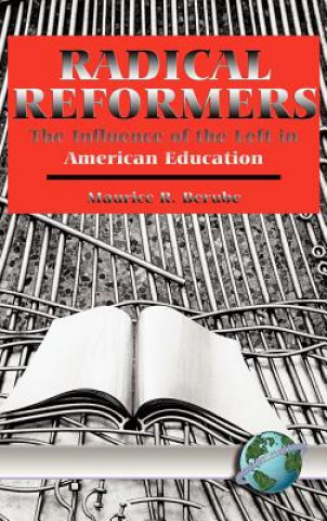 Book Radical Reformers Maurice R. Berube