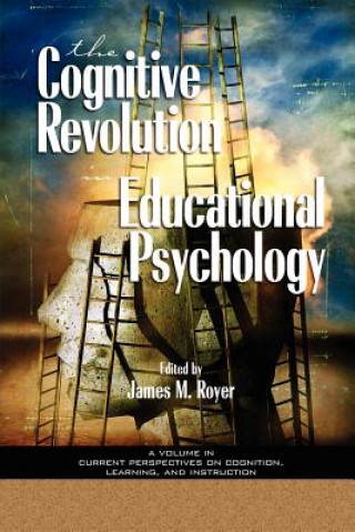 Knjiga Impact of the Cognitive Revolution on Educational Psychology James M. Royer