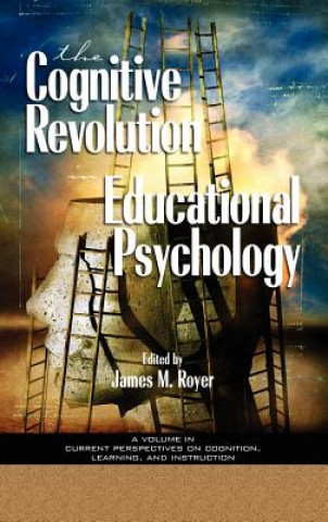 Kniha Impact of the Cognitive Revolution on Educational Psychology James M. Royer