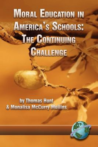 Könyv Moral Education in America's Schools Monalisa McCurry-Mullins
