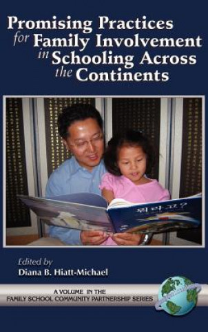 Carte Promising Practices for Family Community Involvement Across the Continents Diana B. Hiatt-Michael