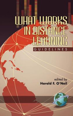 Carte What Works in Distance Learning Harold F. Jr. O'Neil
