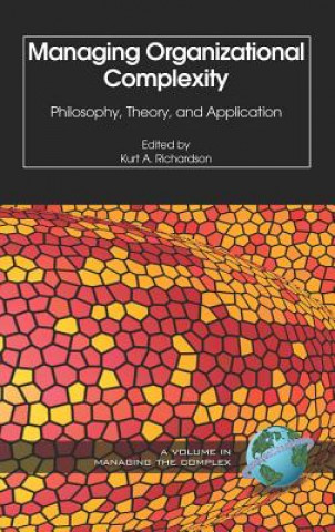 Knjiga Managing Organizational Complexity Kurt Richardson
