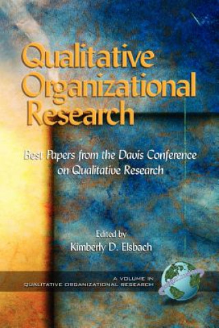 Könyv Qualitative Organizational Research Kimberly D. Elsbach