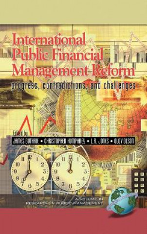 Книга International Public Financial Management Reform James Guthrie