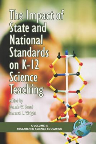 Kniha Impact of State and National Standards on K-12 Science Teaching Dennis W. Sunal