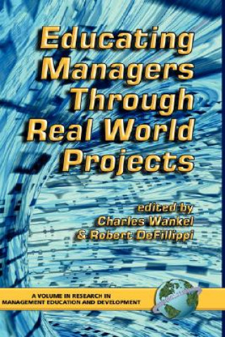 Libro Educating Managers Through Real World Projects Robert Defillipi