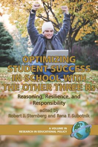 Buch Optimizing Student Success In School With The Three Rs: Reasoning, Resilience, And Responsibility (Research In Educational Productivity) Robert J. Sternberg