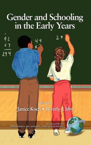 Kniha Gender Schooling In The Early Years Beverly Irby