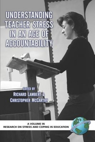 Книга Understanding Teacher Stress In An Age Of Accountability Richard Lambert