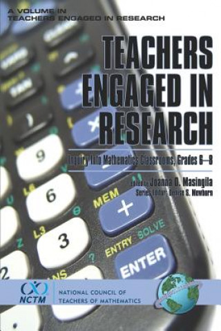 Könyv Teachers Engaged in Research 6-8 Joanna O. Masingila