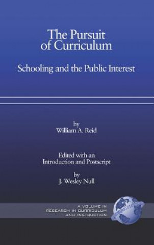 Livre Pursuit of Curriculum William A. Reid