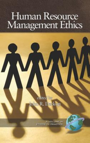 Knjiga Human Resource Management Ethics John R. Deckop