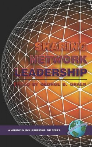 Kniha Sharing Network Leadership George B. Graen