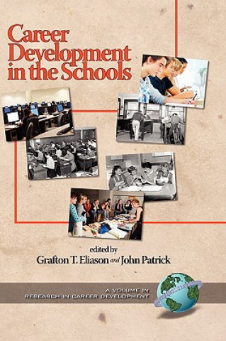 Könyv Career Development in the Schools Grafton T. Eliason