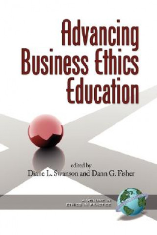 Könyv Advancing Business Ethics Education Dann G. Fisher