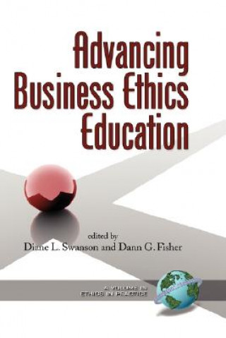 Kniha Advancing Business Ethics Education Dann G. Fisher